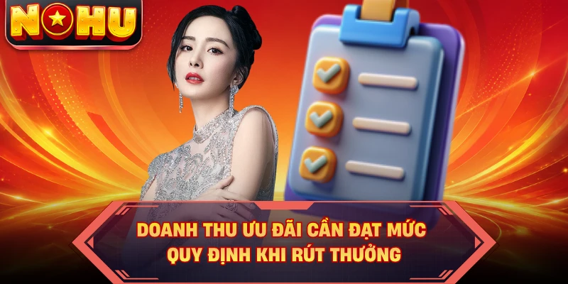 Doanh thu ưu đãi cần đạt mức quy định khi rút thưởng