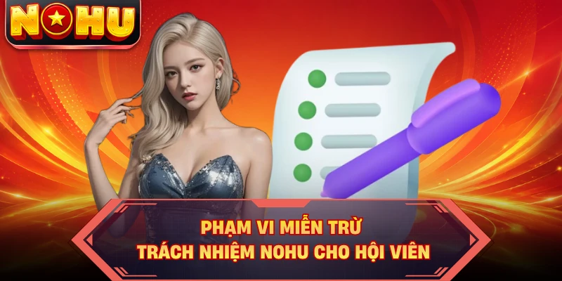 Phạm vi miễn trừ trách nhiệm NOHU cho hội viên